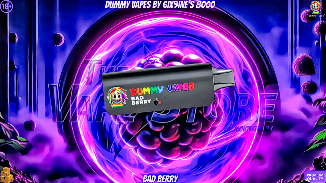 Dummy Vapes by 6ix9ine's 8000 Bad Berry