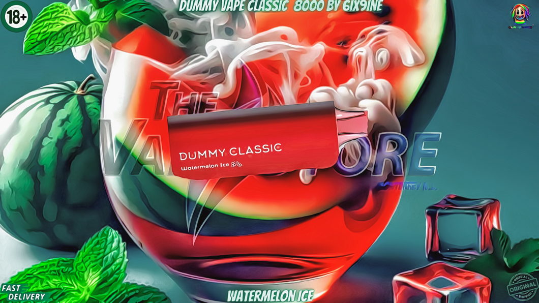 Dummy Classic Watermelon Ice  by 6ix9ine