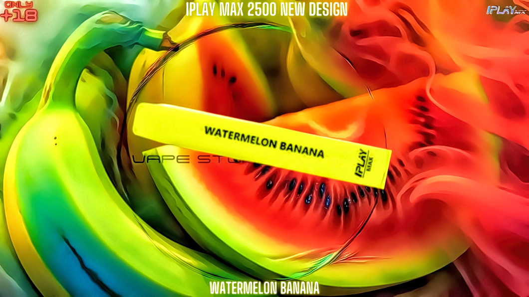 IPLAY MAX WATERMELON BANANA